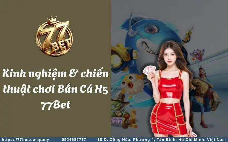 Kinh nghiệm chơi game Bắn Cá H5