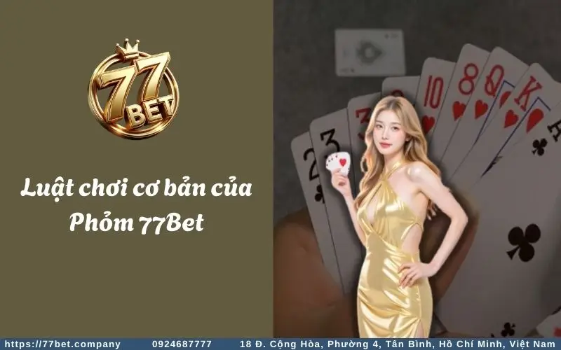 Luật chơi game bài phỏm cơ bản