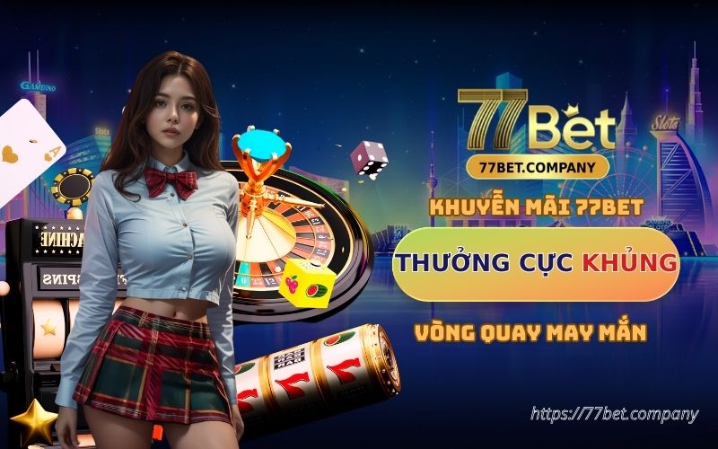 vong quay may man 77bet 1