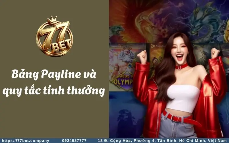 Kho Báu Tứ Linh Slots - Chơi nhanh - Thắng lớn 2 Bang Payline va quy tac tinh thuong trong game Kho Báu Tứ Linh Slots 77Bet