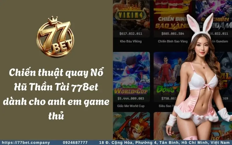 Nổ Hũ Thần Tài - Chơi vui thưởng khủng mỗi ngày 4 Kinh nghiem choi No Hu Than Tai 77Bet