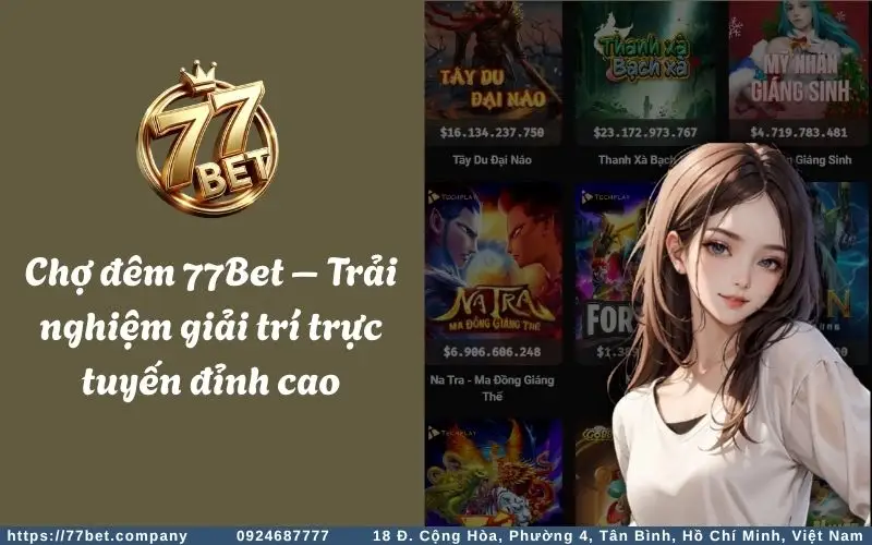cho dem 77bet trai nghiem giai tri truc tuyen dinh cao