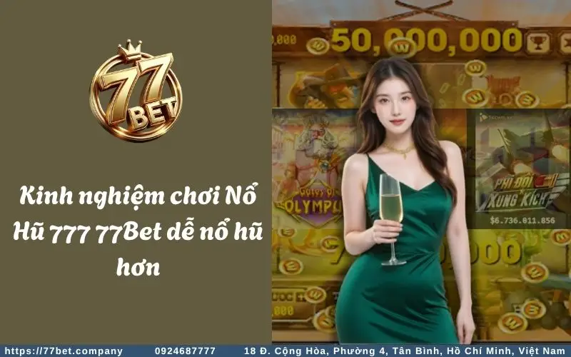 Nổ Hũ 777 - Quay nhanh - Nổ lớn - Đẳng cấp pro 3 Kinh nghiem choi Nổ Hu 777 77Bet