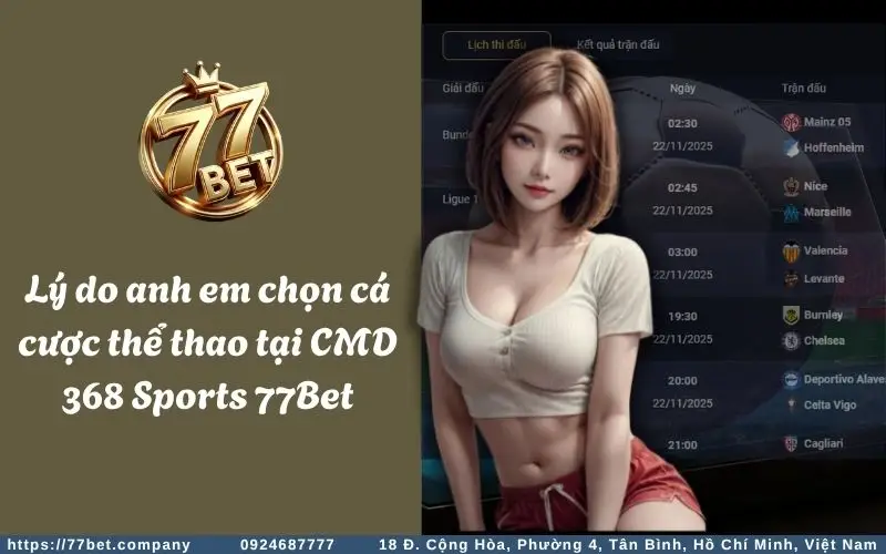 CMD 368 Sports - Sảnh cược thể thao đẳng cấp quốc tế 2 Ly do nhieu anh em bet thu yeu thich va lua chon ca cuoc the thao tai CMD 368 Sports 77Bet