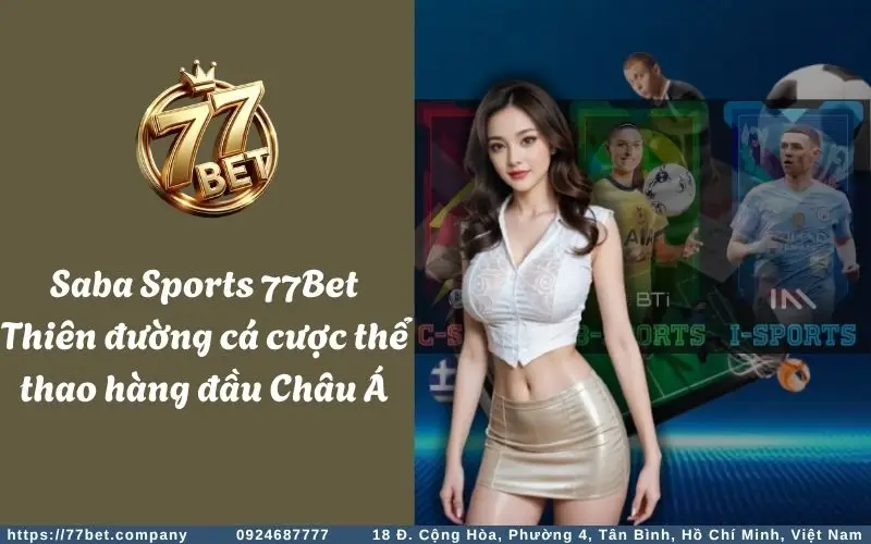 saba sports 77bet thien duong ca cuoc the thao hang dau chau a
