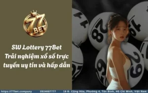 sw lottery 77bet trai nghiem xo so truc tuyen uy tin va hap dan